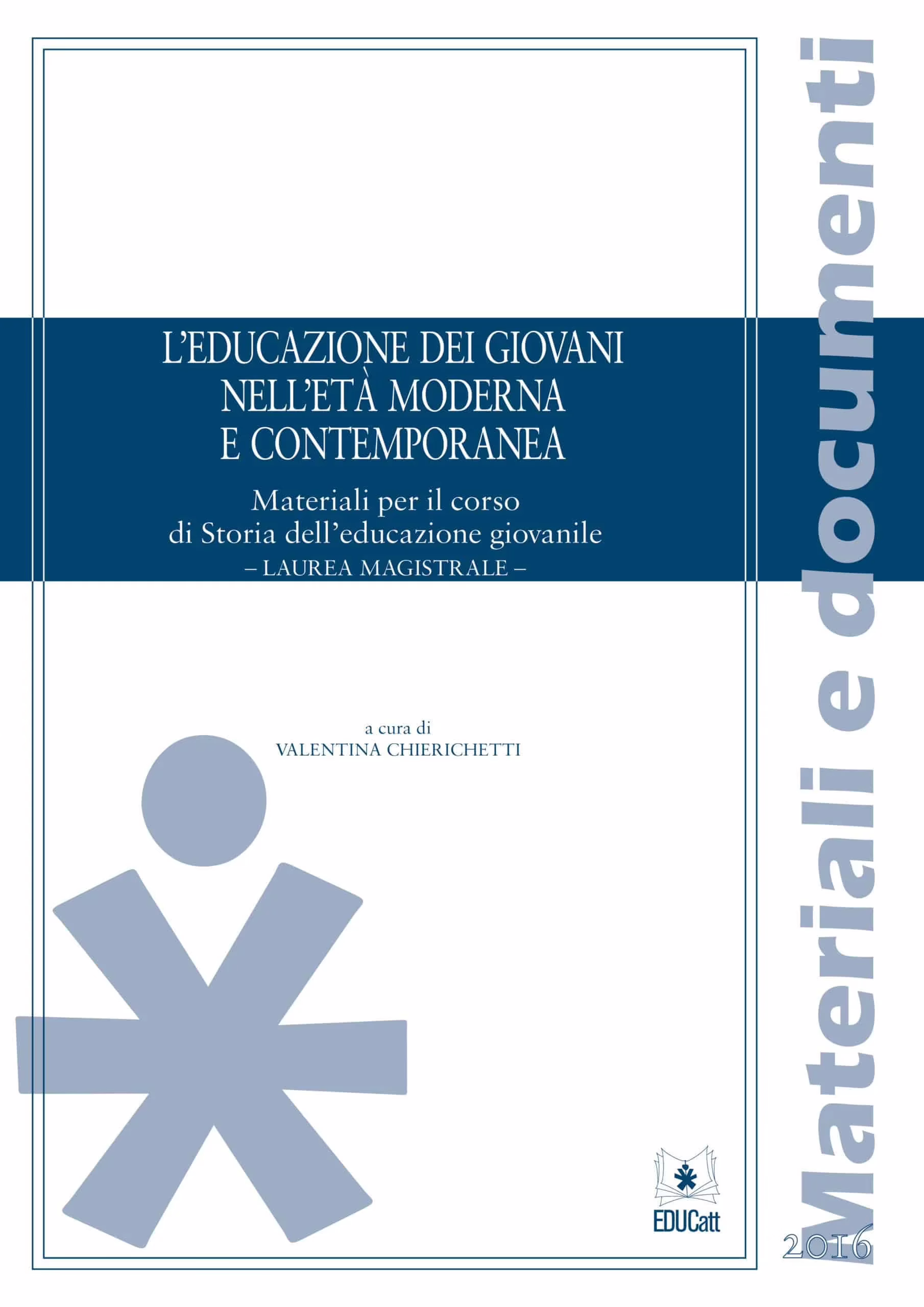 Copertina del libro L'educazione dei giovani nell'età moderna e contemporanea a cura di Valentina Chierichetti.