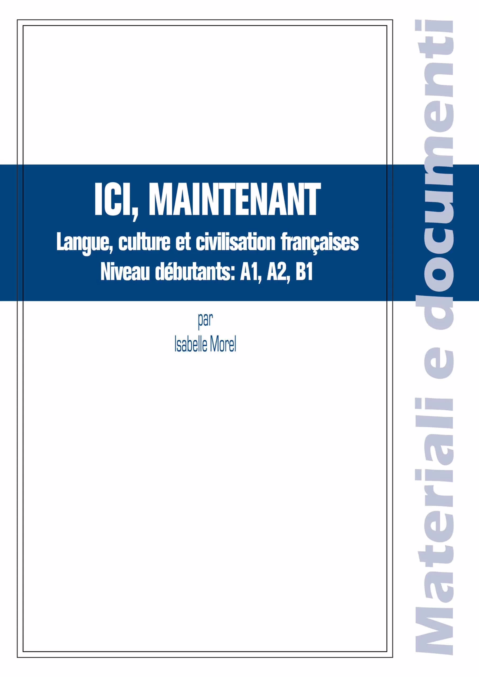 Copertina di un libro di lingua francese per principianti, livelli A1-B1, di Isabelle Morel.