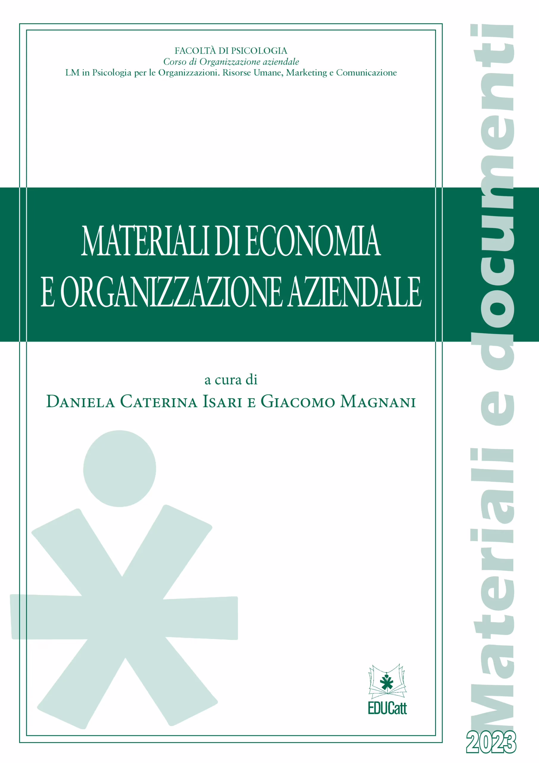 Copertina del libro Materiali di Economia e Organizzazione Aziendale, a cura di Daniela Caterina Isari e Giacomo Magnani.